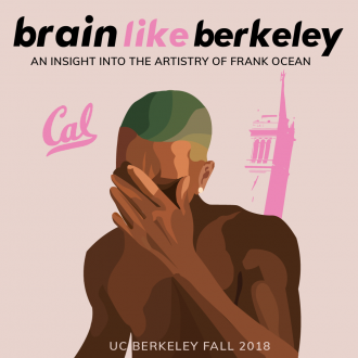Brain Like Berkeley: Frank Ocean UC Berkeley Course