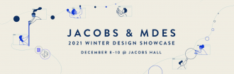 Blue text-"Jacobs & MDes 2021 Winter Design Shocase" on beige background.